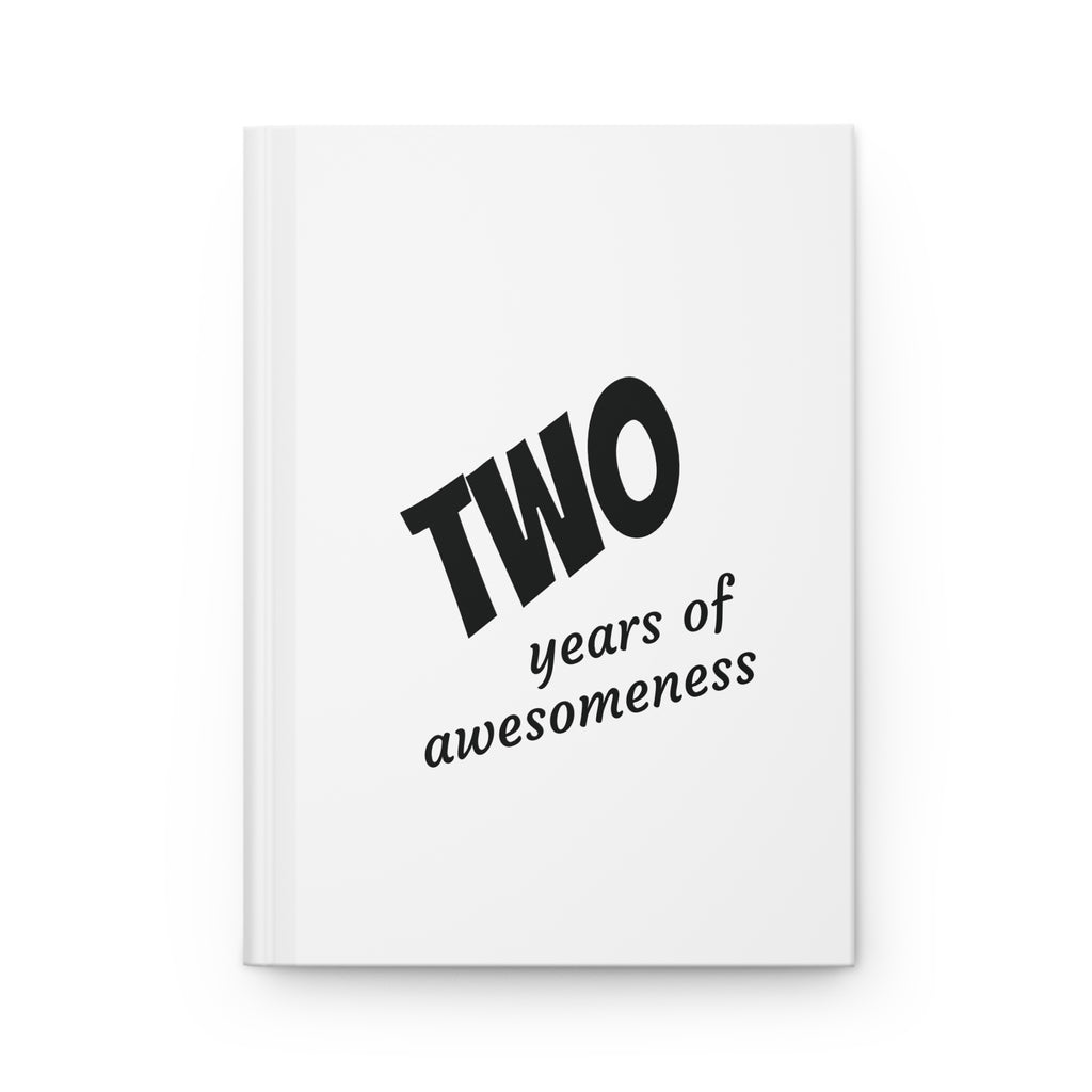 Hardcover Journal — "Two Years of Awesomeness" Anniversary Notebook