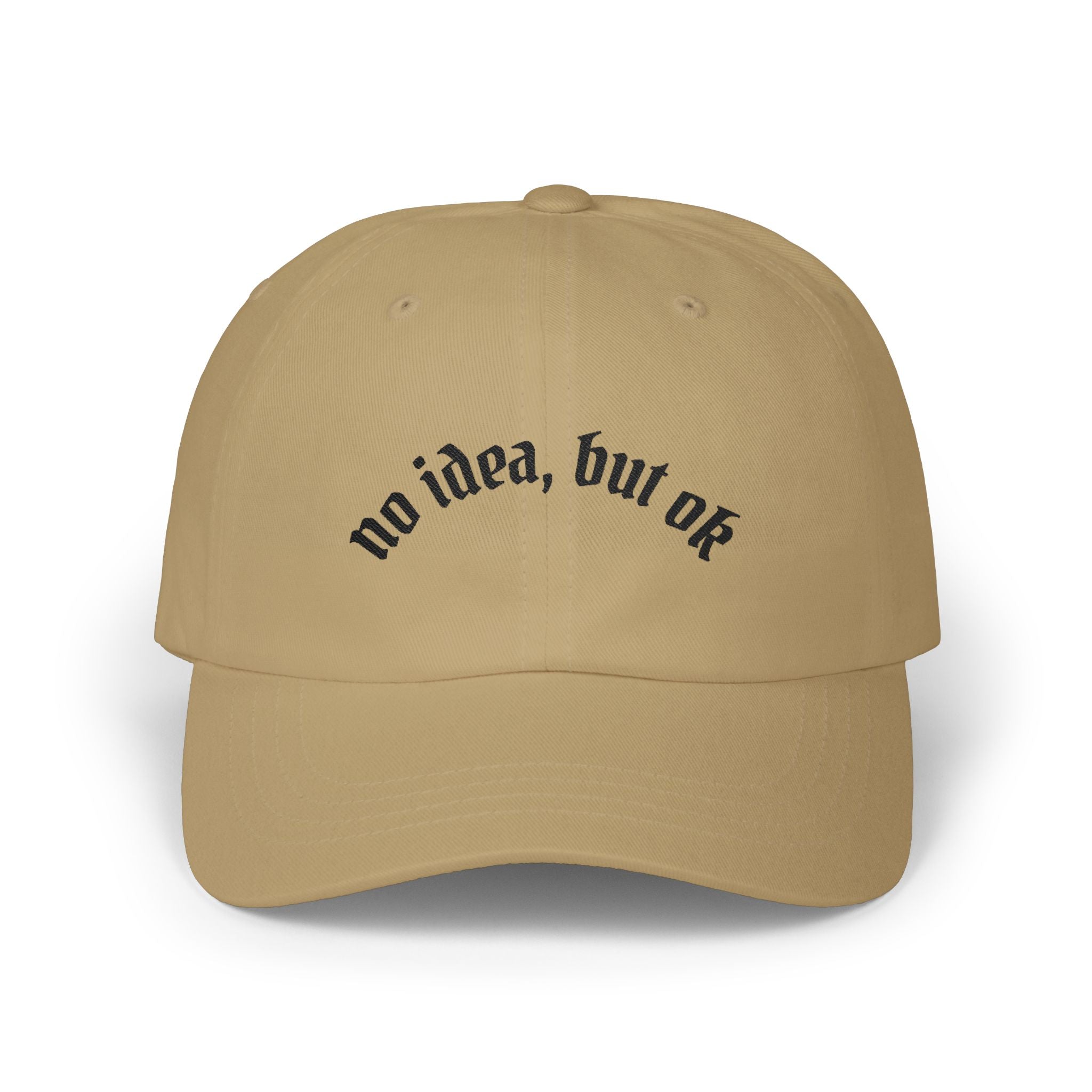 Dad Cap — "no idea, but ok" Embroidered White Baseball Hat
