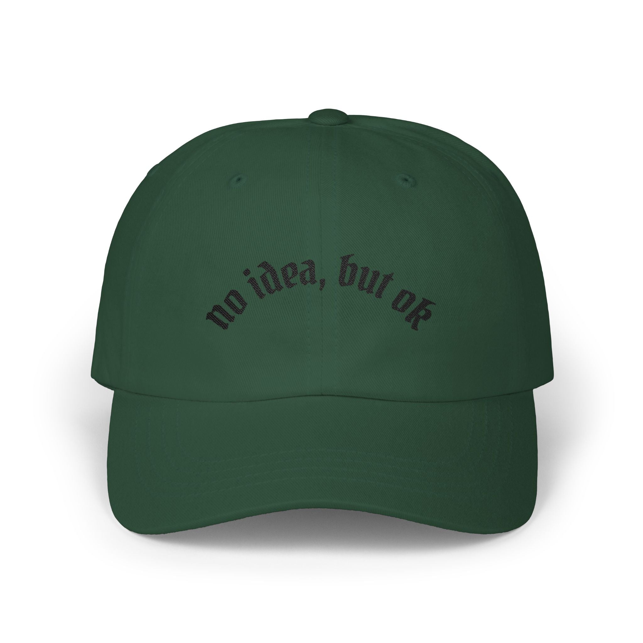 Dad Cap — "no idea, but ok" Embroidered White Baseball Hat